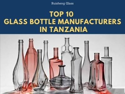 Top 10 Glass Bottle Manufacturers In Tanzania (1)