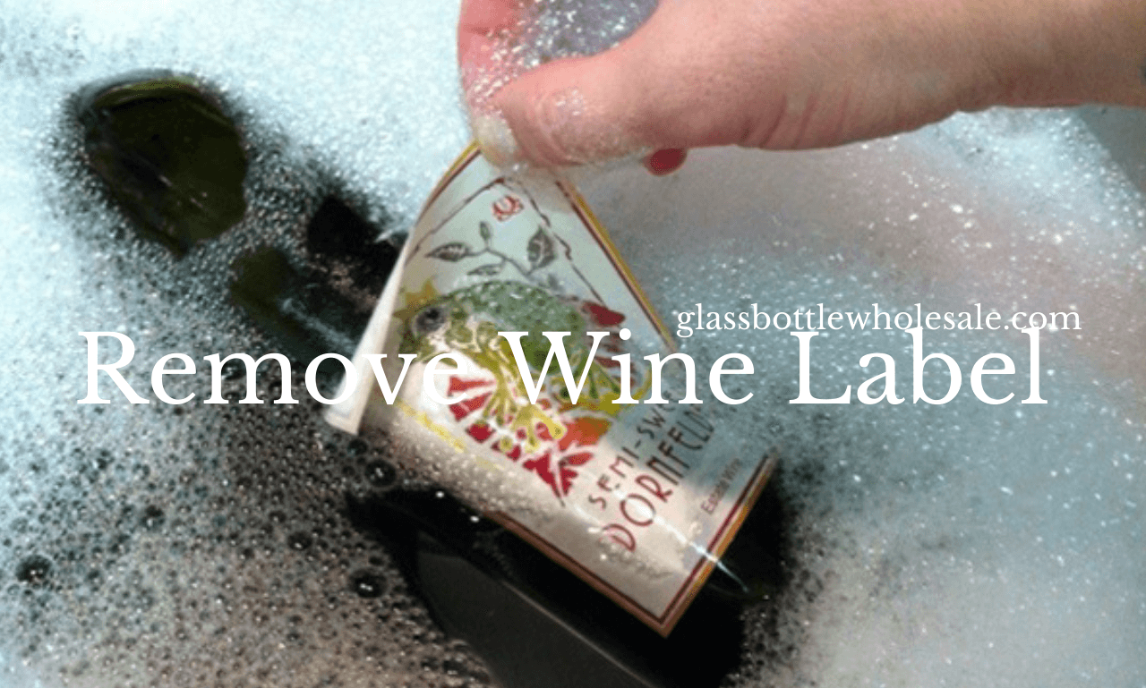HOW TO REMOVE WINE LABEL FROM THE BOTTLE (2) (1)