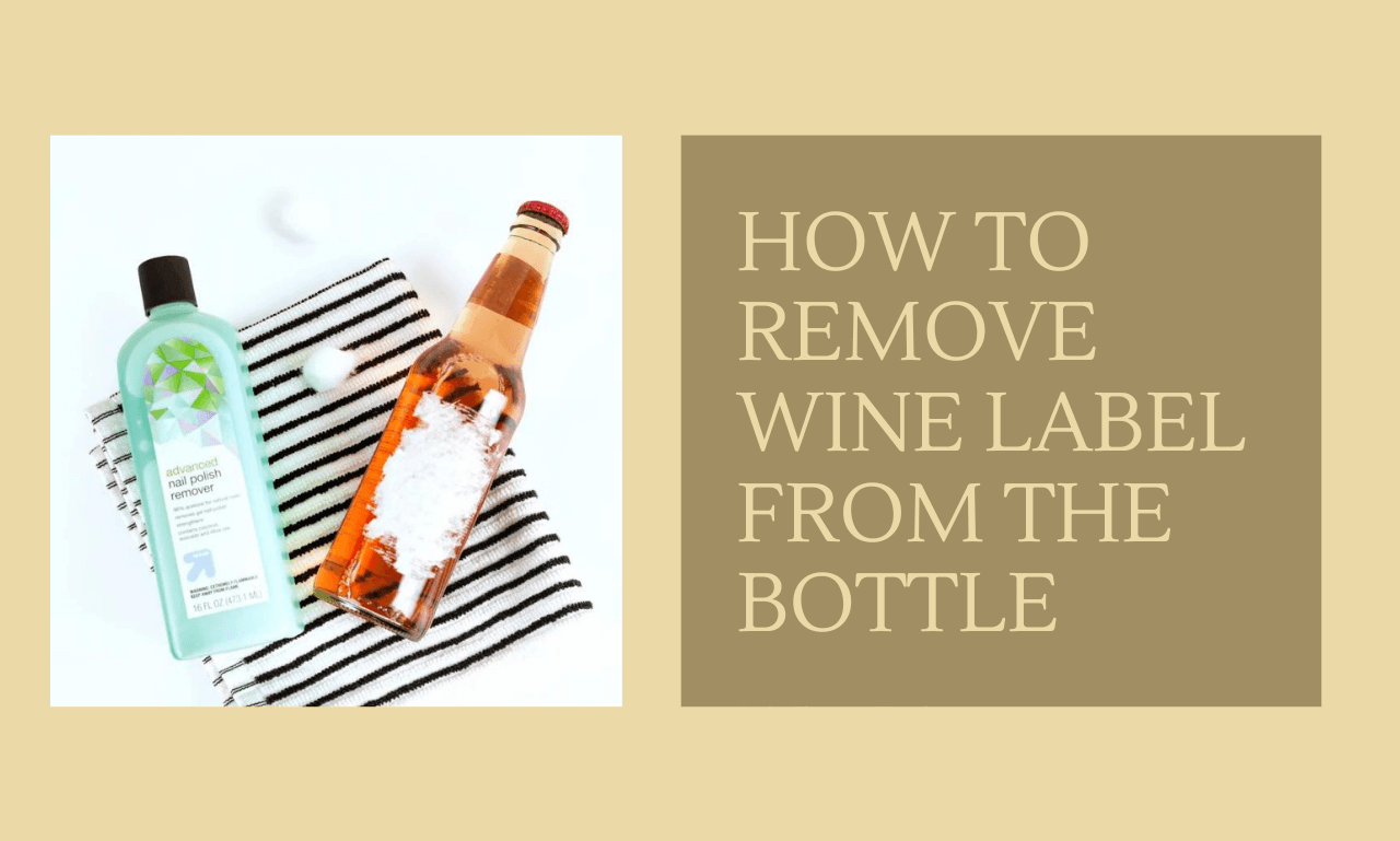 HOW TO REMOVE WINE LABEL FROM THE BOTTLE (3)