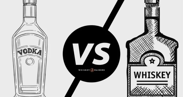 Vodka Vs Whiskey：What’s The Difference(2022 Undated)