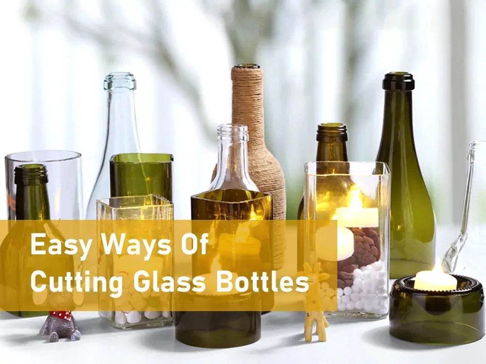 cutting glass bottles