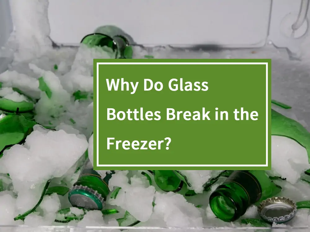 Why-Do-Glass-Bottles-Break-in-the-Freezer