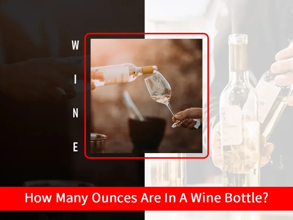 How Many Ounces Are in A Wine bottle?